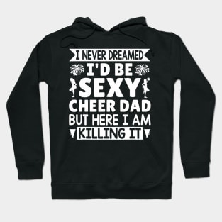 Cheer Dad Family Father Cheerleader Squad Hoodie